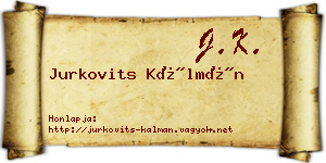 Jurkovits Kálmán névjegykártya